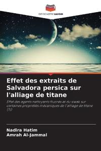 Effet des extraits de Salvadora persica sur l'alliage de titane