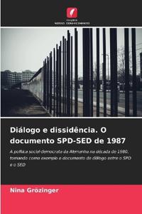 Diálogo e dissidência. O documento SPD-SED de 1987