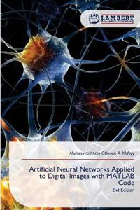 Artificial Neural Networks Applied to Digital Images with MATLAB Code
