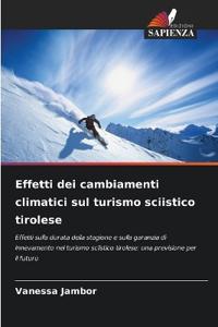 Effetti dei cambiamenti climatici sul turismo sciistico tirolese