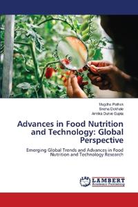 Advances in Food Nutrition and Technology