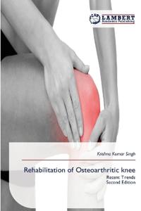 Rehabilitation of Osteoarthritic knee