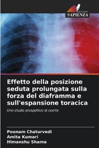 Effetto della posizione seduta prolungata sulla forza del diaframma e sull'espansione toracica