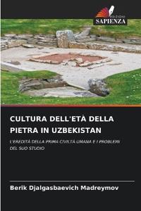 Cultura Dell'età Della Pietra in Uzbekistan