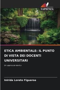 Etica Ambientale: Il Punto Di Vista Dei Docenti Universitari