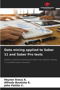 Data mining applied to Saber 11 and Saber Pro tests