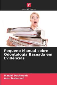 Pequeno Manual sobre Odontologia Baseada em Evidências