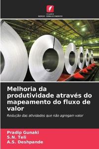 Melhoria da produtividade através do mapeamento do fluxo de valor