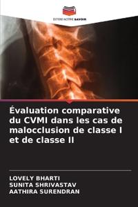 Évaluation comparative du CVMI dans les cas de malocclusion de classe I et de classe II