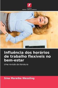 Influência dos horários de trabalho flexíveis no bem-estar