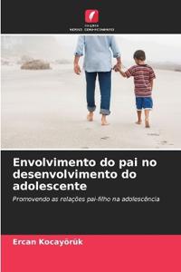 Envolvimento do pai no desenvolvimento do adolescente