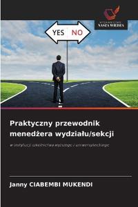 Praktyczny przewodnik menedzera wydzialu/sekcji