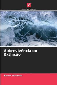 Sobrevivência ou Extinção