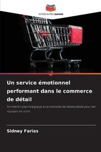 Un service émotionnel performant dans le commerce de détail