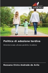Politica di adozione tardiva