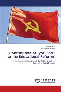 Contribution of Jyoti Basu to the Educational Reforms