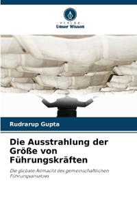 Die Ausstrahlung der Größe von Führungskräften
