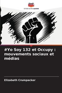 #Yo Soy 132 et Occupy
