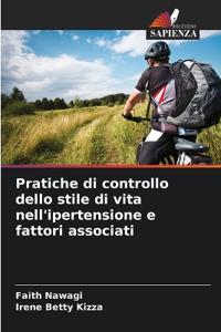Pratiche di controllo dello stile di vita nell'ipertensione e fattori associati