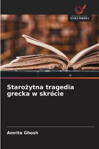 Starożytna tragedia grecka w skrócie