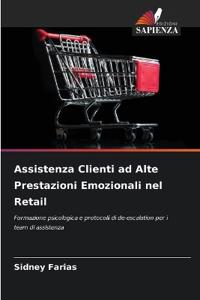Assistenza Clienti ad Alte Prestazioni Emozionali nel Retail
