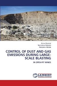 Control of Dust and Gas Emissions During Large-Scale Blasting