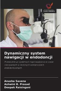 Dynamiczny system nawigacji w endodoncji