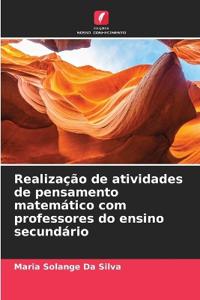 Realização de atividades de pensamento matemático com professores do ensino secundário