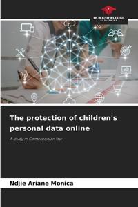 The protection of children's personal data online