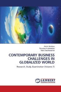 Contemporary Business Challenges in Globalized World