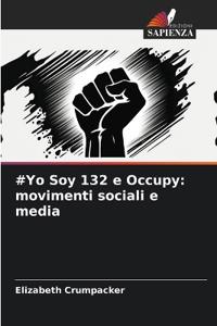 #Yo Soy 132 e Occupy: movimenti sociali e media