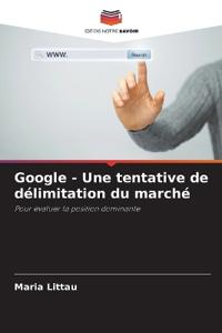 Google - Une tentative de délimitation du marché