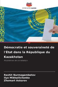 Démocratie et souveraineté de l'État dans la République du Kazakhstan