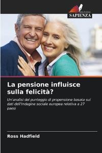 La pensione influisce sulla felicità?