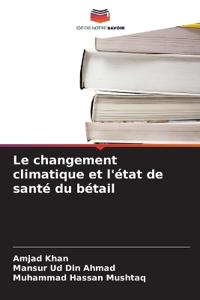 Le changement climatique et l'état de santé du bétail