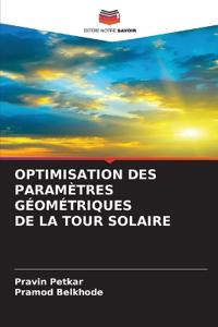 Optimisation Des Paramètres Géométriques de la Tour Solaire