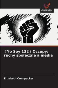 #Yo Soy 132 i Occupy
