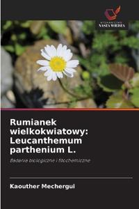Rumianek wielkokwiatowy