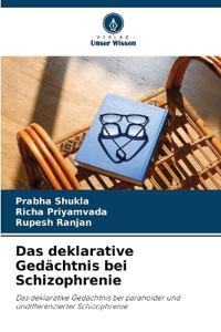 Das deklarative Gedächtnis bei Schizophrenie