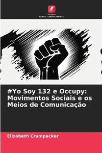 #Yo Soy 132 e Occupy: Movimentos Sociais e os Meios de Comunicação