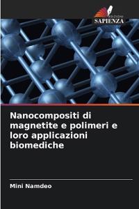 Nanocompositi di magnetite e polimeri e loro applicazioni biomediche