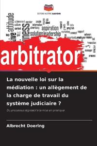 La nouvelle loi sur la médiation