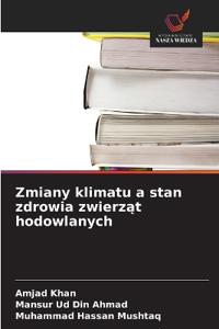 Zmiany klimatu a stan zdrowia zwierząt hodowlanych