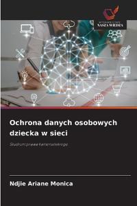 Ochrona danych osobowych dziecka w sieci