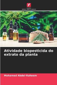 Atividade biopesticida do extrato da planta