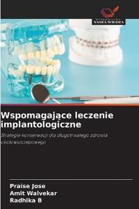 Wspomagaj¿ce leczenie implantologiczne