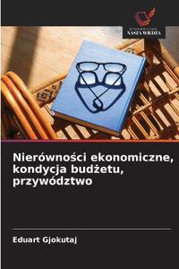 Nierówności ekonomiczne, kondycja budżetu, przywództwo