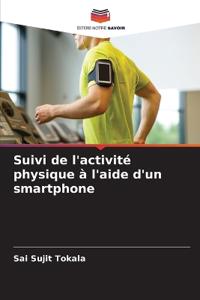 Suivi de l'activité physique à l'aide d'un smartphone