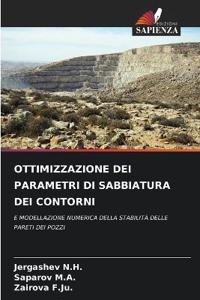 Ottimizzazione Dei Parametri Di Sabbiatura Dei Contorni
