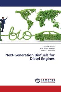 Next-Generation Biofuels for Diesel Engines